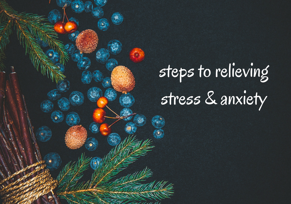 Steps to Relieving Stress & Anxiety