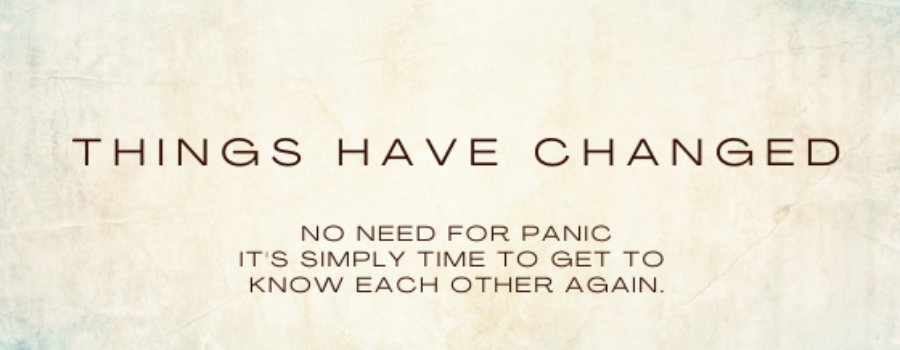 an announcement that things have changed